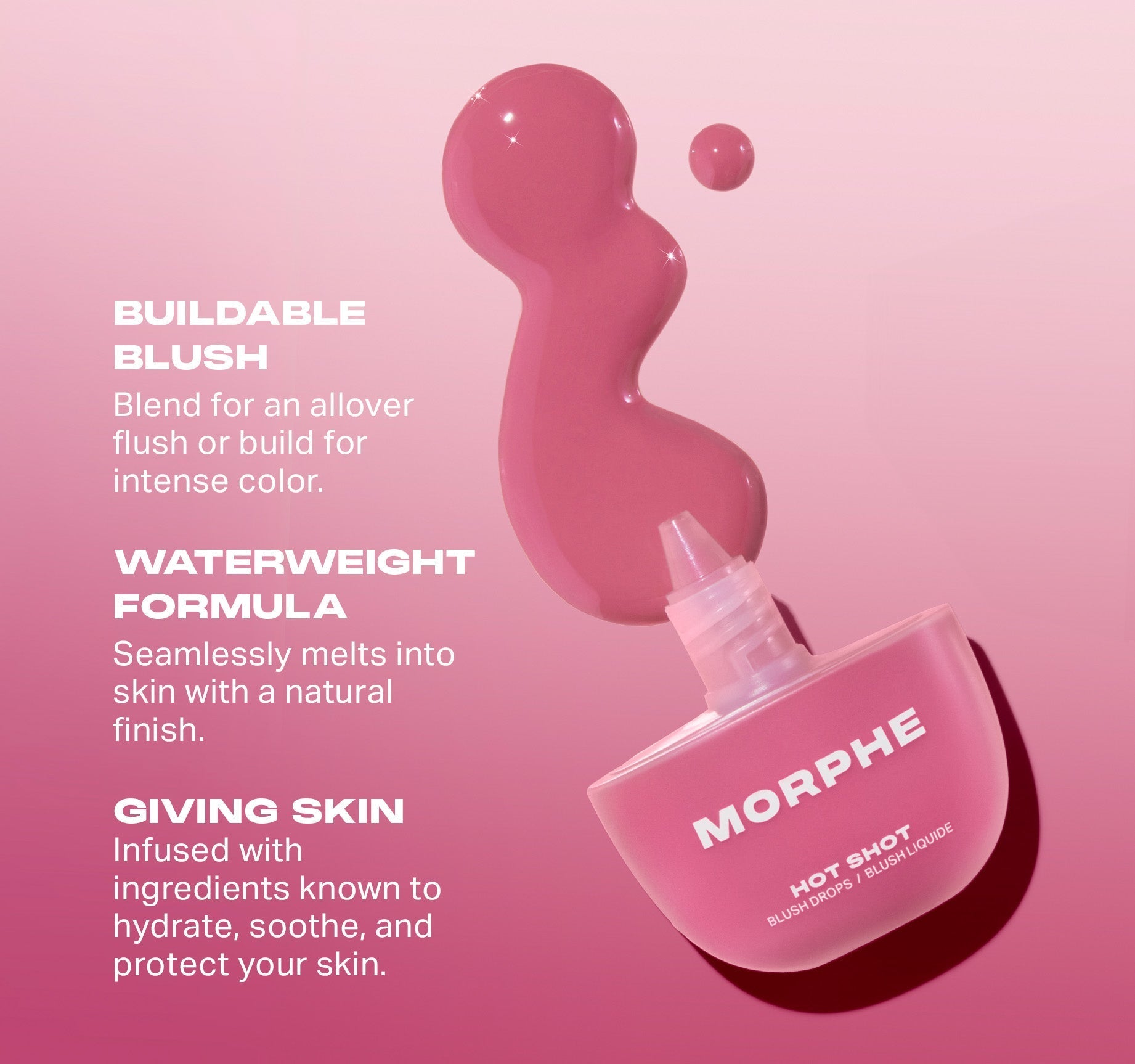 Morphe Cheek Hot Shot Blush Drops blush liquide modulable, teinte au choix