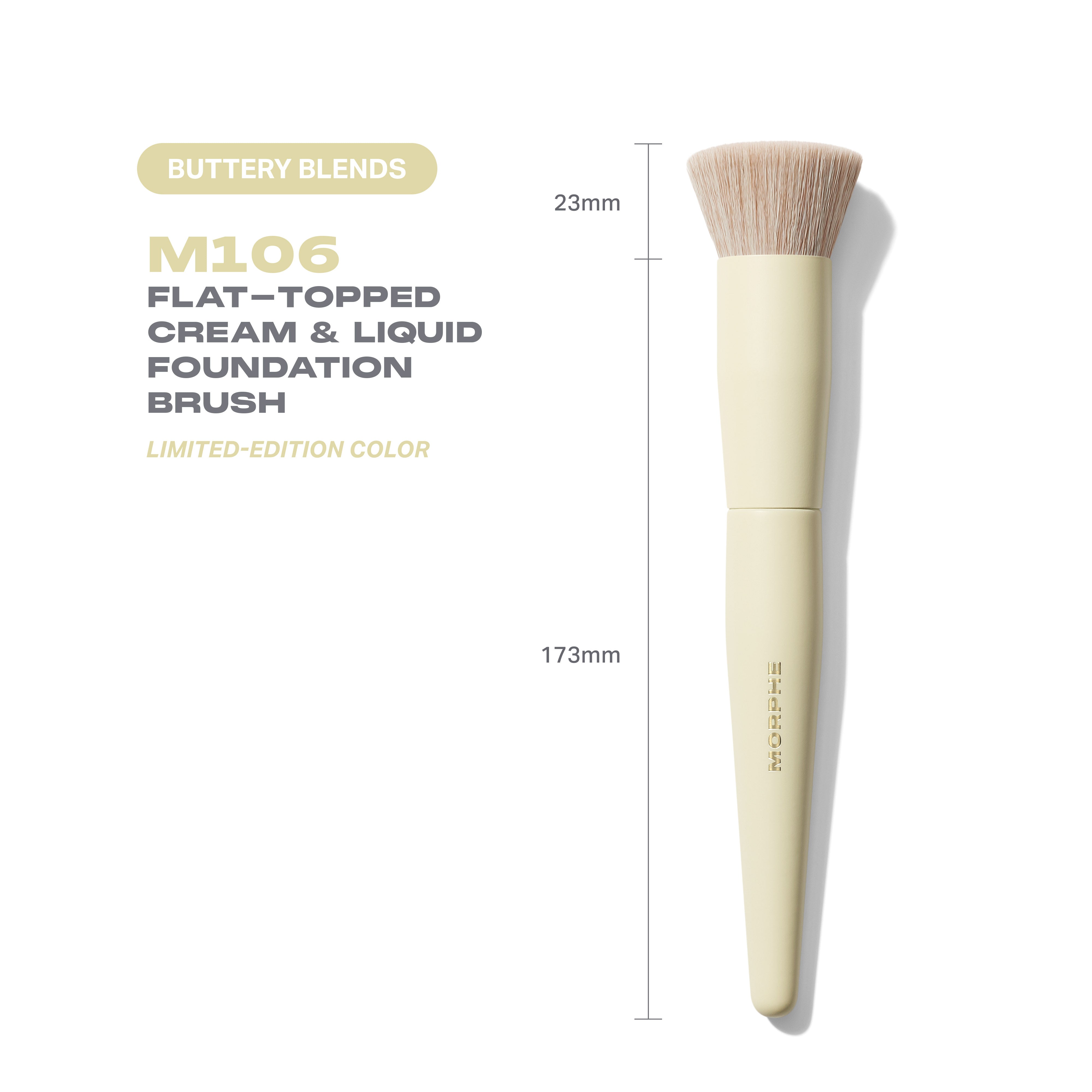 Morphe Face Brushes Buttery Blends M106 Flat-Topped Foundation Brush pinceau plat fond de teint jaune beurre
